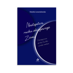Następstwa ruchu obiegowego Ziemi. Consequences of the Earth’s circular motion