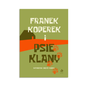 Franek Koperek i psie klany