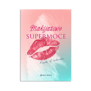 Makijażowe supermoce