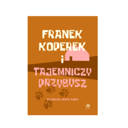 Franek Koperek i tajemniczy przybysz